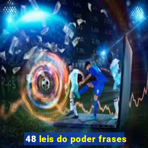 48 leis do poder frases